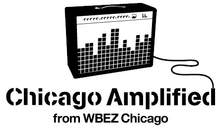 Chicago Amplified of Chicago Public Media